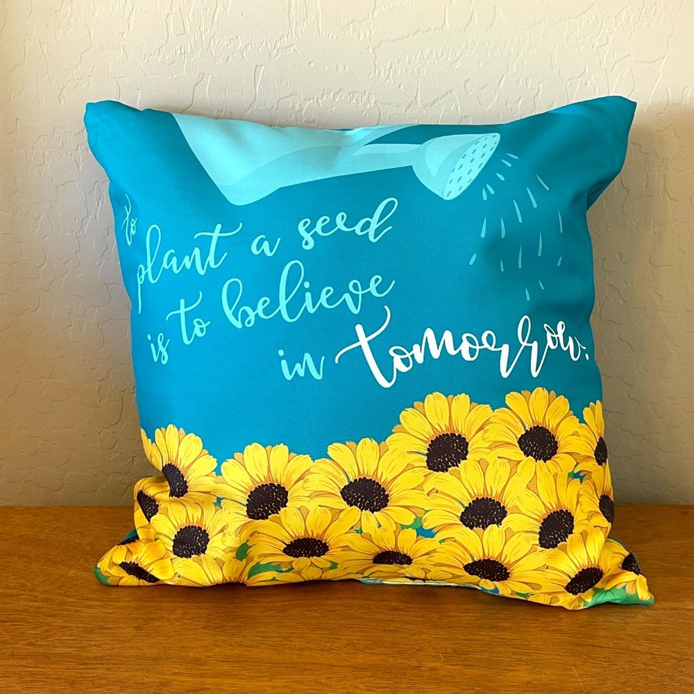 New Throw Pillow To Plant A Seed Is To Believe In Tomorrow Blue Yellow Flowers - Picture 2 of 5